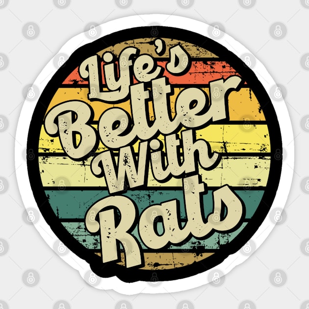 Life's better with rats. Perfect present for mom mother dad father friend him or her Sticker by SerenityByAlex